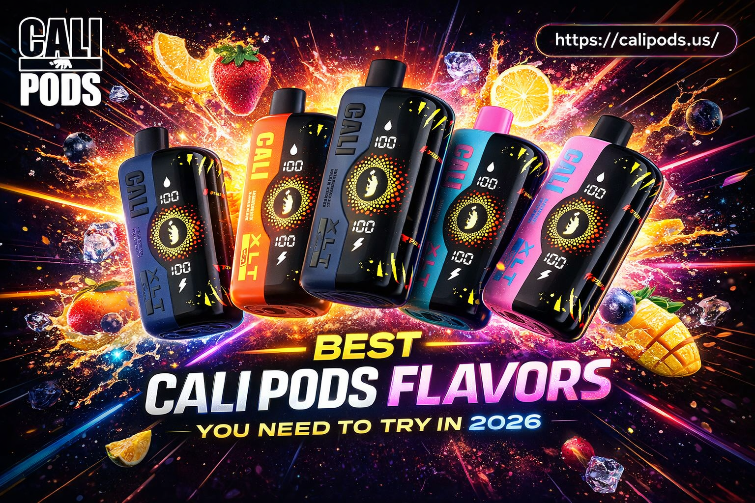 Best Cali Pods Flavors You Need to Try in 2026